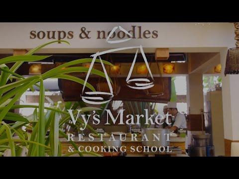 Promotion video for Vy's Market Restaurant & Cooking School